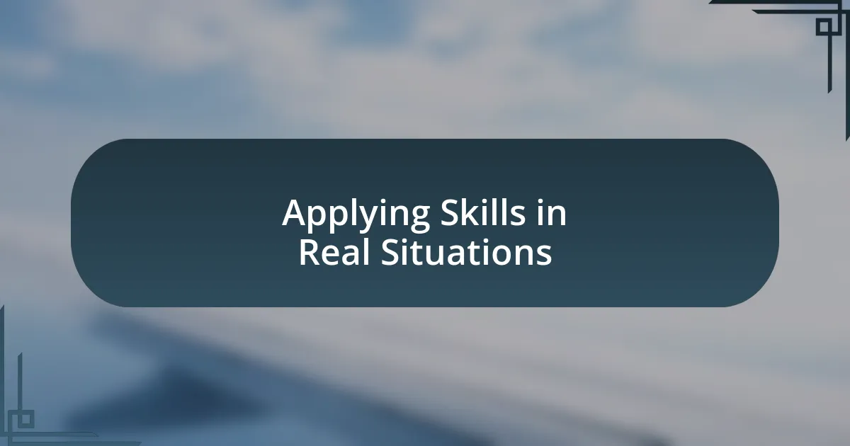 Applying Skills in Real Situations