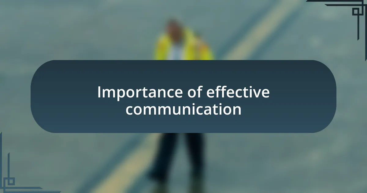 Importance of effective communication